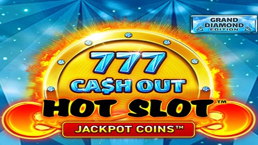 Hot Slot 777 Cash Out Grand Diamond Edition
